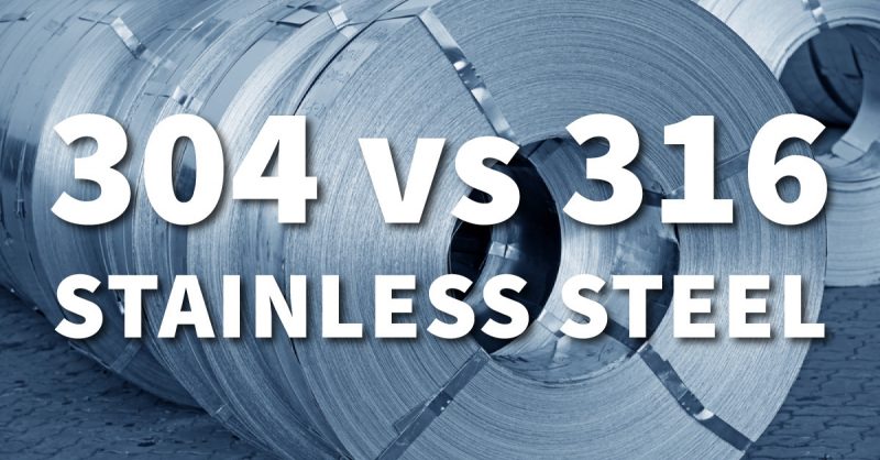 Grade 304 Vs 316 Stainless Steel What S The Difference Ulbrich